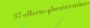 37 effects phentermine side