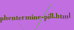 phentermine pill