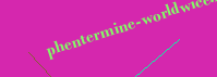 phentermine worldwice